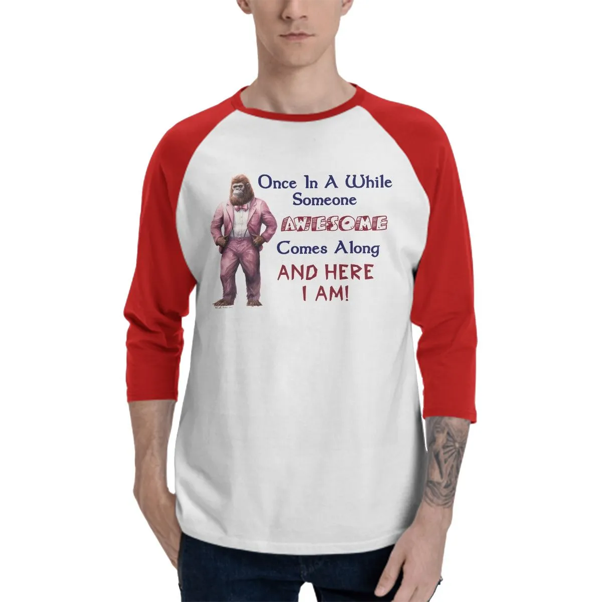 Sarcastic Sasquatch “Once in a while...”  3/4 Sleeve Cotton Baseball Shirt